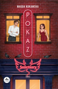 Pokaz. Sanctuary tom 2 - Magda Kukawska  - ebook