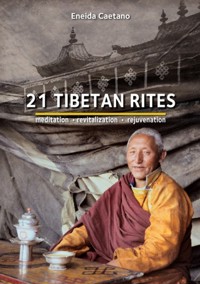 21 Tibetan Rites - Eneida Caetano - ebook
