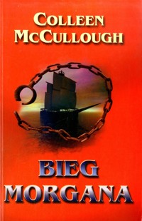 Bieg Morgana - Colleen McCullough - ebook
