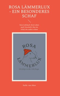 Rosa Lämmerlux - Ein besonderes Schaf - Stella van Aken - ebook