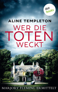 Wer die Toten weckt - Aline Templeton - ebook