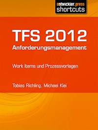 TFS 2012 Anforderungsmanagement - Tobias Richling - ebook