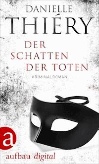 Der Schatten der Toten - Danielle Thiéry - ebook