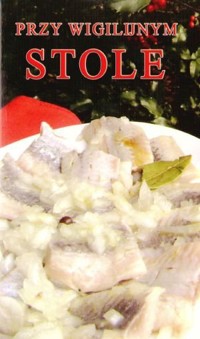 Przy wigilijnym stole - Elżbieta Adamska (oprac.) - książka