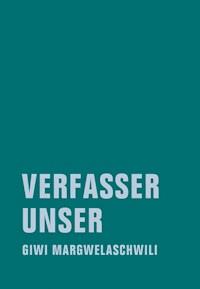 Verfasser unser - Giwi Margwelaschwili - ebook