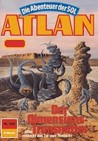 Atlan 580: Der Dimensionstransmitter -  H. G. Francis - ebook