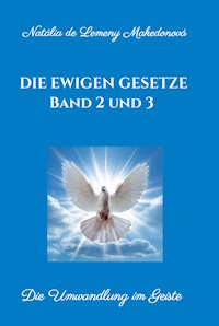 Die ewigen Gesetze  Band 2 und 3 - Natalia de Lemeny Makedonova - ebook