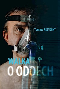 Walka o oddech - Rezydent Tomasz - ebook + audiobook + książka