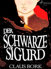 Der schwarze Sigurd - Claus Bork - ebook