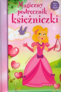 Magiczny podręcznik księżniczki -  - książka