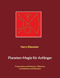 Planeten-Magie für Anfänger - Harry Eilenstein - ebook