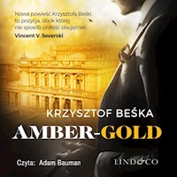 Amber Gold. Detektyw Stanisław Berg. Tom 1 - Krzysztof Beśka - audiobook