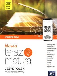 Nowa  teraz matura Język polski Vademecum Zakres podstawowy - Moszczeńska Hanna, Kołos Zofia, Gutowska Małgorzata - książka