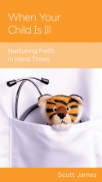 When Your Child Is Ill - Scott James - ebook