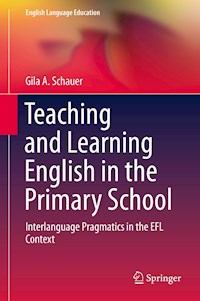 Teaching and Learning English in the Primary School - Gila A. Schauer - ebook