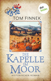 Die Kapelle im Moor - Tom Finnek - ebook