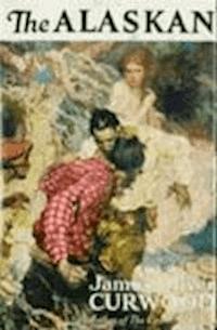 The Alaskan - James Oliver Curwood - darmowy ebook