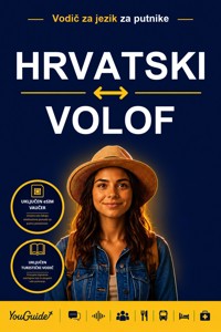 The Language Guide for Travelers - Croatian to Wolof - YouGuide - ebook