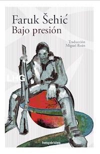 Bajo presión - Šehić Faruk - ebook