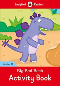 Big Bad Bash Activity Book - Ladybird Readers Starter Level 11 -  - książka
