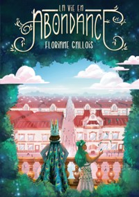 La vie en Abondance - Floriane Gallois - ebook