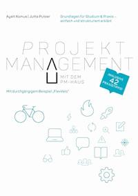 Projektmanagement mit dem PM-Haus - Ayelt Komus - ebook