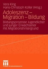 Adoleszenz - Migration - Bildung -  - ebook