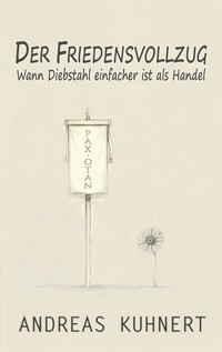 Der Friedensvollzug - Andreas Kuhnert - ebook