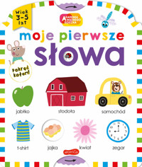 Moje pierwsze słowa. Akademia mądrego dziecka - Roger Priddy - książka