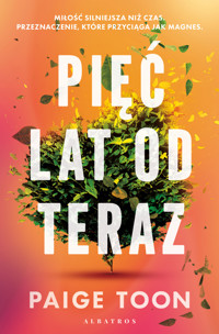 Pięć lat od teraz - Paige Toon - ebook + audiobook + książka