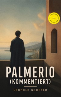 Palmerio (Kommentiert) - Leopold Schefer - ebook