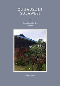 Zuhause in Sulawesi - Silke Schmitt - ebook