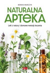 Naturalna apteka - Marczyk Monika - książka