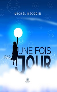 Une fois par jour - Michel Decodin - ebook