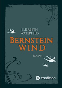 Bernsteinwind - Elisabeth Waterfeld - ebook