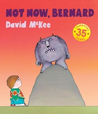 Not Now, Bernard - McKee David - książka