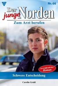 Schwere Entscheidung - Carolin Grahl - ebook