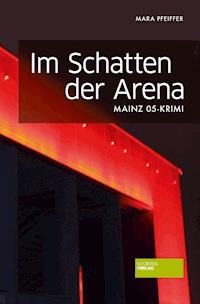 Im Schatten der Arena - Mara Pfeiffer - ebook