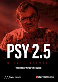 Psy 2.5 W imię miłości - Morawiec Waldemar Nowy - książka