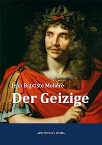 Der Geizige - Jean-Baptiste Moliere - ebook