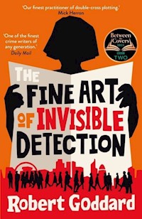 The Fine Art of Invisible Detection - Goddard Robert - książka