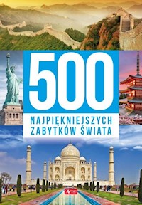 500 najpiękniejszych zabytków świata -  - książka