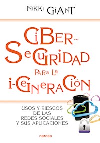Ciberseguridad para la i-generación - Nikki Giant - ebook
