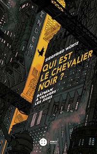 Qui est le chevalier noir ? - Siegfried Würtz - ebook
