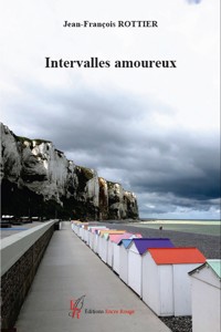 Intervalles amoureux - Jean-François Rottier - ebook