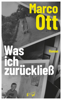 Was ich zurückließ - Marco Ott - ebook