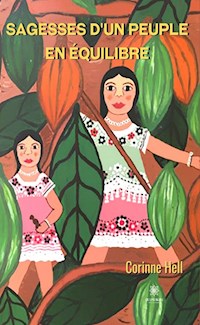Sagesses d'un peuple en équilibre - Corinne Hell - ebook