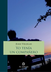 Yo tenía un compañero - Juan Villegas - ebook