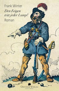 Den Feigen tritt jeder Lump! - Frank Winter - ebook