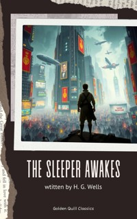The Sleeper Awakes - H G Wells - ebook
